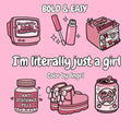 I'm Literally Just A Girl Bold & Easy Coloring Book